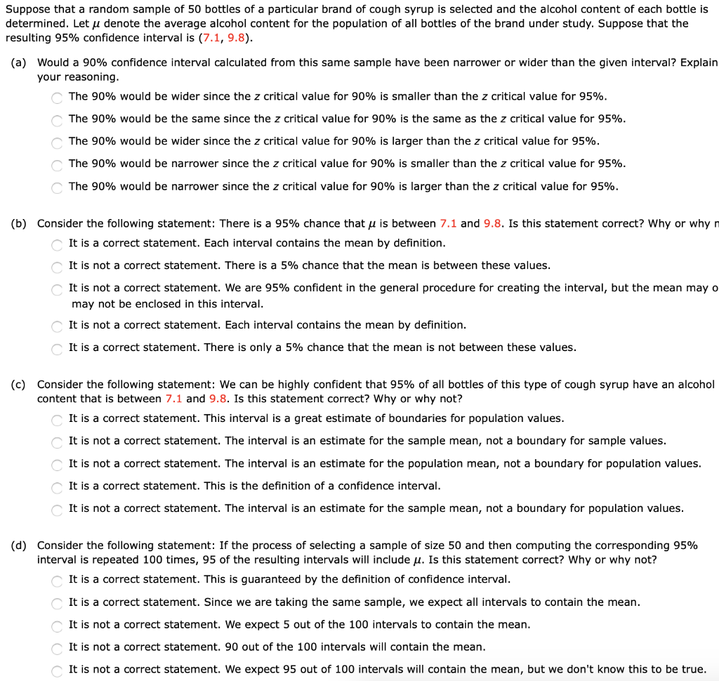 Suppose that a random sample of 50 bottles of a particular brand of cough syrup is selected and the alcohol content of each b
