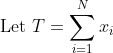 Let T = > 1, 1=1