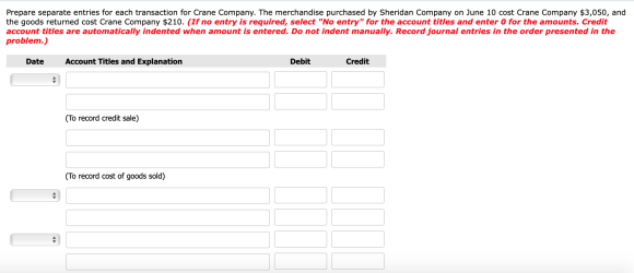 Prepare separate entries for each transaction for Crane Company. The merchandise purchased by Sheridan Company on June 10 cos