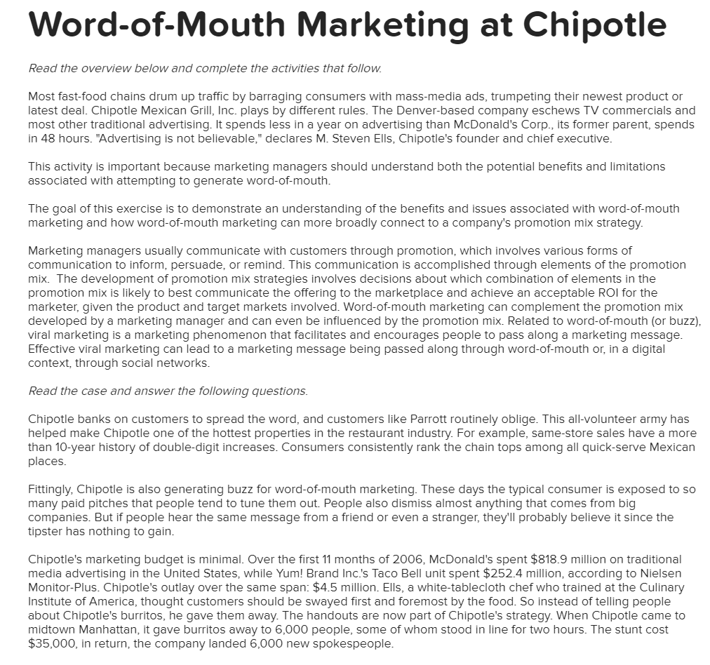 Word-of-Mouth Marketing at Chipotle Read the overview below and complete the activities that follow Most fast-food chains dru