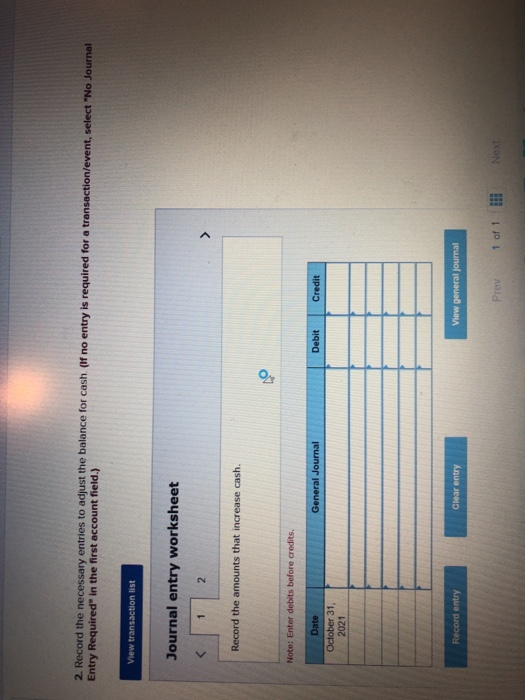 2. Record the necessary entries to adjust the balance for cash (If no entry is required for a transaction/event, select No J