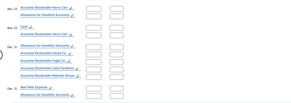 Accounts Receivable-Harry Carr Allowance for Doubtful Accounts Nov. 23 Cash Accounts Receivable-Harry Carr Dec. 31 A Allowanc