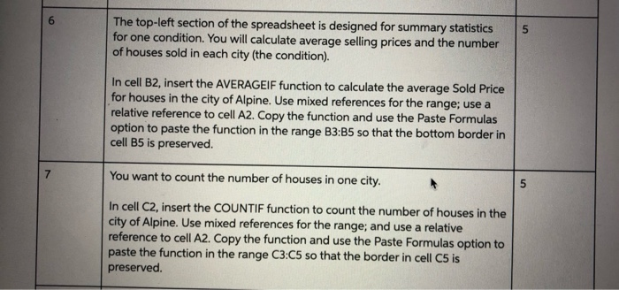 5 The top-left section of the spreadsheet is designed for summary statistics for one condition. You will calculate average se