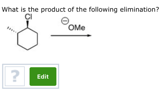 What is the product of the following elimination? CI OMe Edit