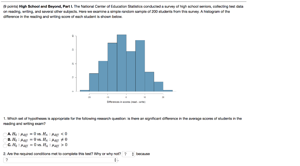 (9 points) High School and Beyond, Part l. The National Center of Education Statistics conducted a survey of high school seni