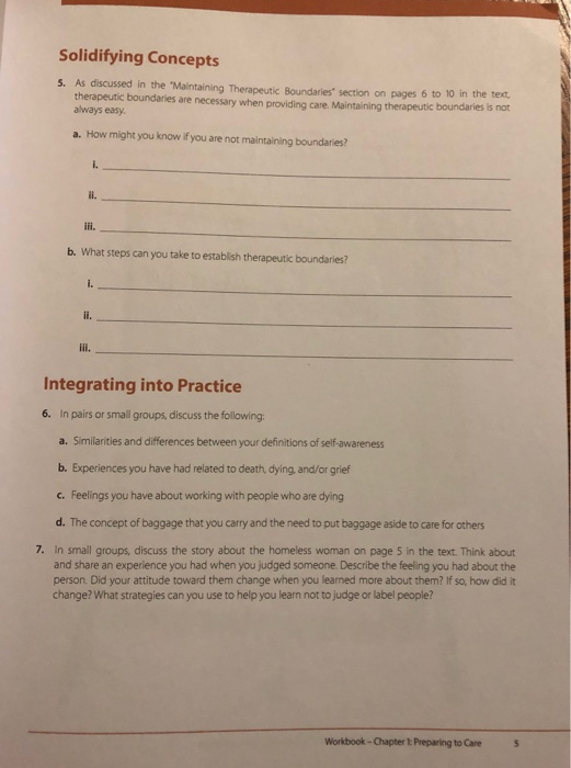 Solidifying Concepts 5. As discussed in the Maintaining Therapeutic Boundaries section on pages 6 to 10 in the text. therape