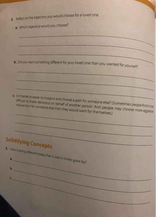 2. Reflect on the trajectory you would choose for a loved one. a. Which trajectory would you choose? b. Did you want somethin