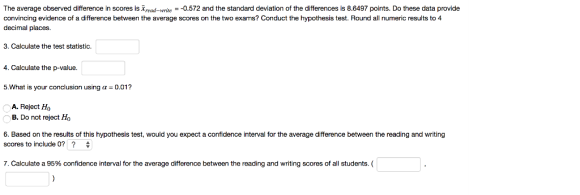 The average observed difference in scores is Xread-wrie-0.572 and the standard deviation of the differences is 8.6497 points.