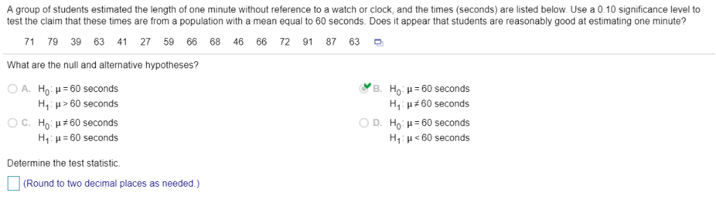 A group of students estimated the length of one minute without reference to a watch or clock, and the times (seconds) are lis
