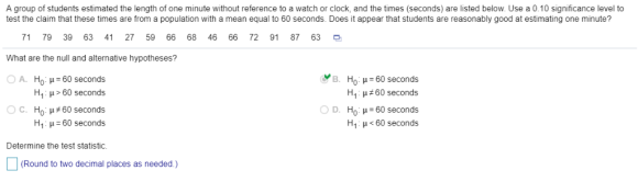 A group of students estimated the length of one minute without reference to a watch or clock, and the times (seconds) are lis