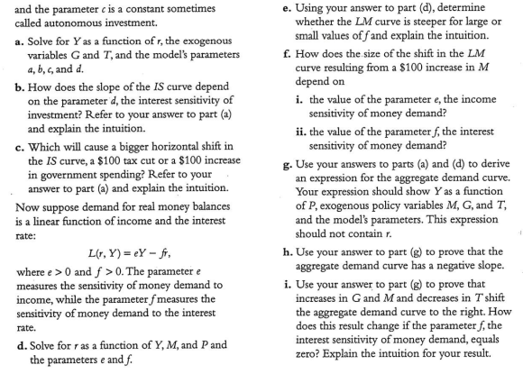 and the parameter c is a constant sometimes called autonomous investment. a. Solve for Y as a function of r, the exogenous va