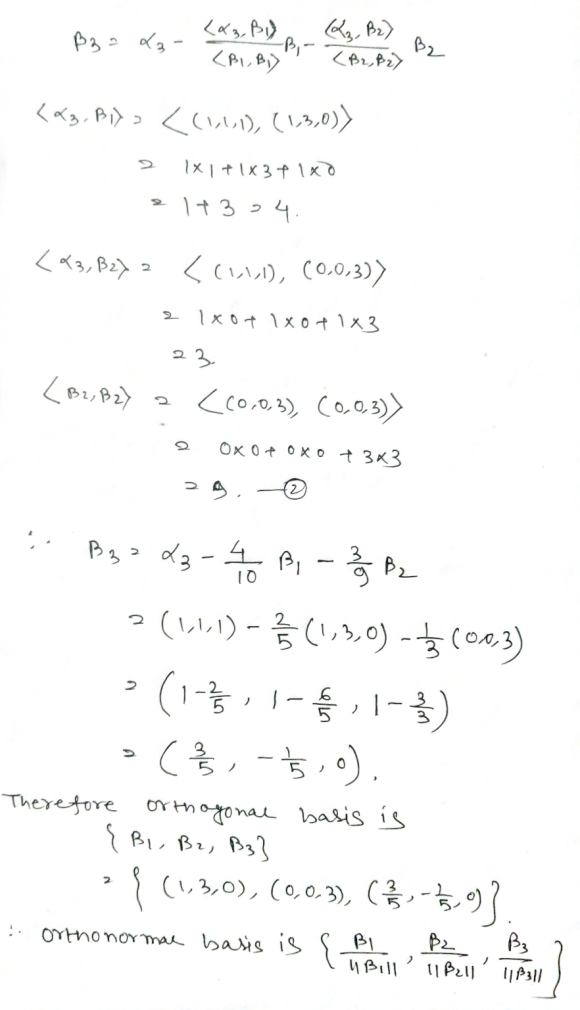 Apply The Gram Schmidt Orthonormalization Process To Transform The Given Basis For Rn Into An 0353