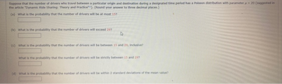 Suppose that the number of drivers who travel between a particular origin and destination during a designated time period has