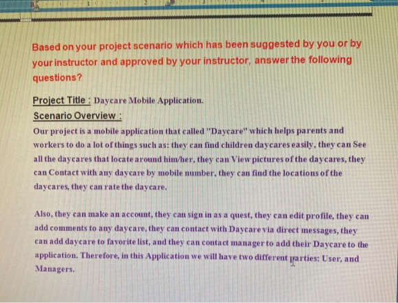 123 Based on your project scenario which has been suggested by you or by your instructor and approved by your instructor, ans