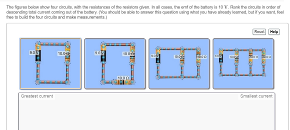 The figures below show four circuits, with the resistances of the resistors given. In all cases, the emf of the battery is 10