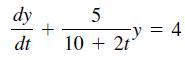 dy = 4 !! dt 10 + 2t