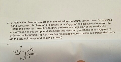 Draw the Newman projection of the following compou