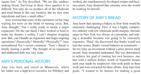 worked, she simultaneously developed recipes and busi- ness plans. Amy dreamed that someday soon she would be working for her